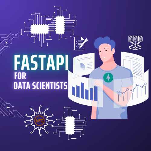Why Data Scientists Love FastAPI?